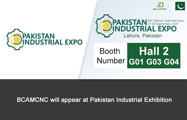 2025 Pakistan Industrial Expo | BCAMCNC CNC Machines