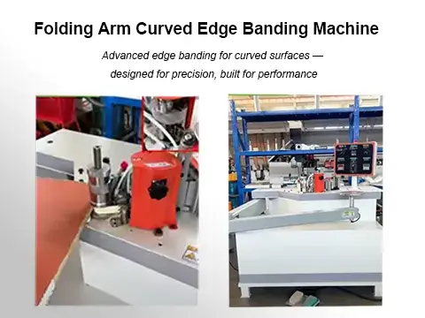 Folding Arm Curved Edge Banding Machine